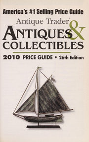 "Antique Trader" Antiques and Collectibles Price Guide 2010