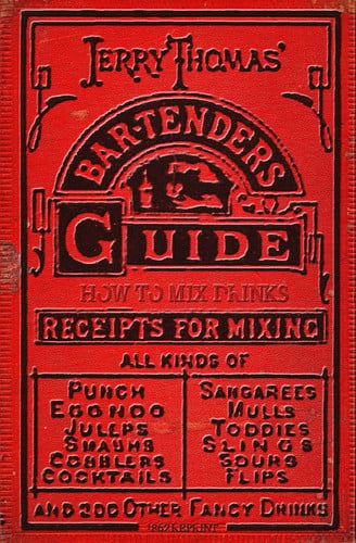Jerry Thomas' Bartenders Guide: How To Mix Drinks 1862 Reprint: A Bon Vivant's Companion
