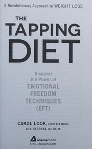 The Tapping Diet: Discover the Power of Emotional Freedom Techniques (EFT)