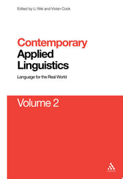 Contemporary Applied Linguistics Volume 2: Linguistics for the Real World: Volume Two Linguistics for the Real World: v. 2 (Contemporary Studies in Linguistics)