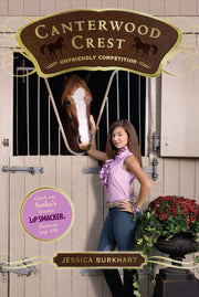Unfriendly Competition: 12 (Canterwood Crest)