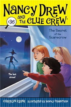 The Secret of the Scarecrow: Volume 36 (Nancy Drew and the Clue Crew)