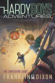 The Vanishing Game: 3 (Hardy Boys Adventures)