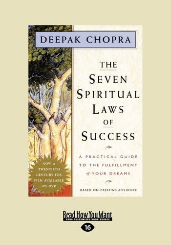 The Seven Spiritual Laws of Success: A Practical Guide to the Fulfillment of Your Dreams: A Practical Guide to the Fulfillment of Your Dreams (EasyRead Large Edition)