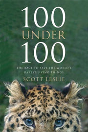 100 Under 100: The Race To Save The World's Rarest Living Things