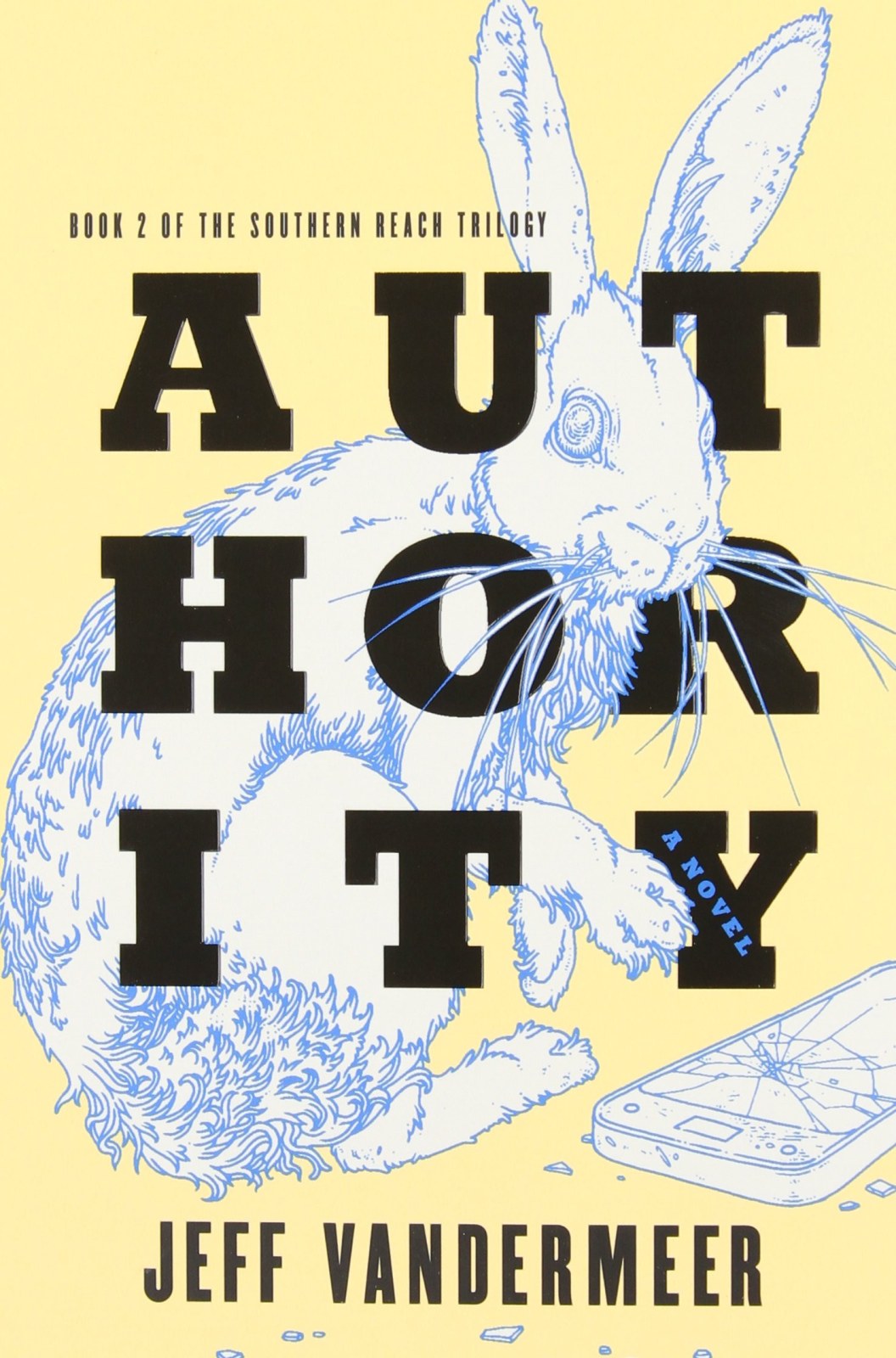 Authority: Book Two of the Southern Reach Trilogy