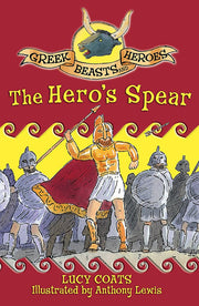 The Hero's Spear: Book 10 (Greek Beasts and Heroes)
