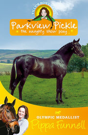 Tilly's Pony Tails: Parkview Pickle the Show Pony: Book 9