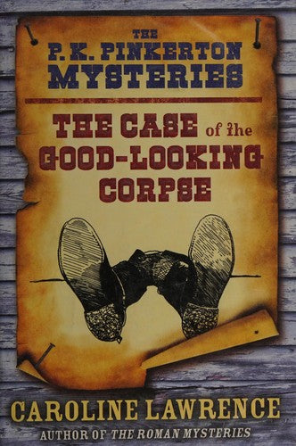 The Case of the Good-Looking Corpse: Book 2 (The P. K. Pinkerton Myst)