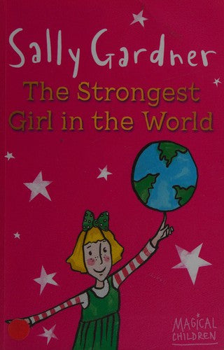 The Strongest Girl In The World (Magical Children)