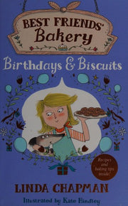 Best Friends' Bakery: Birthdays and Biscuits: Book 4