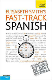 Fast-track Spanish: Teach Yourself