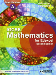 IGCSE Mathematics for Edexcel Student's Book 2nd Edition: Also for the Edexcel Certificate