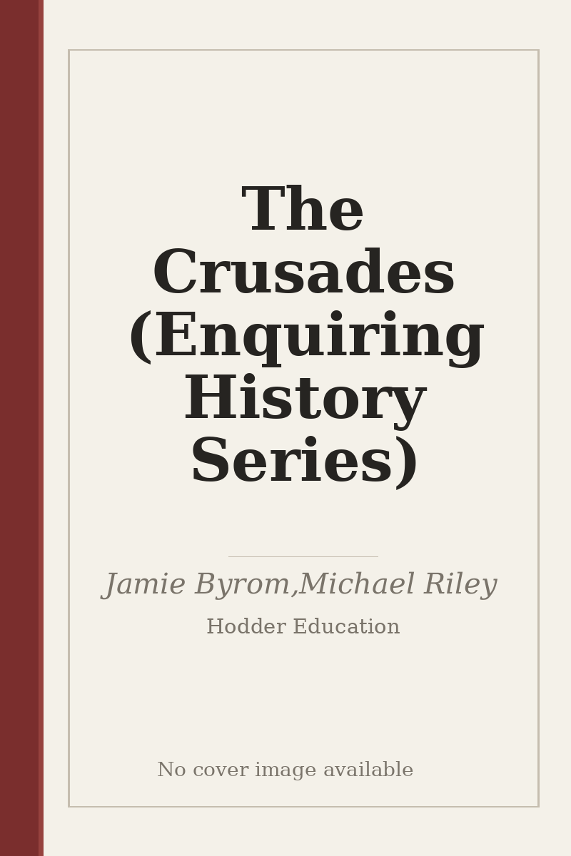 The Crusades (Enquiring History Series) - no cover image available