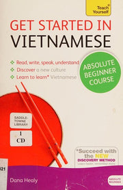 Get Started in Vietnamese Absolute Beginner Course: (Book and audio support)