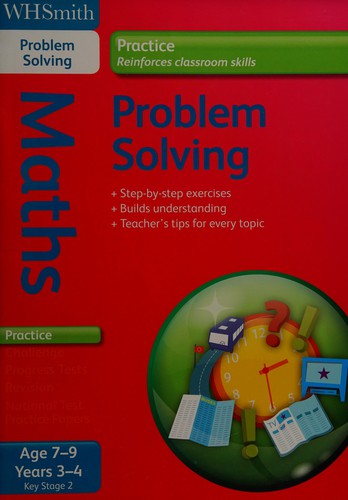 WH Smith Practice: Key Stage 2 PROBLEM SOLVING 7-9