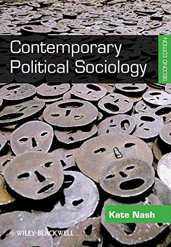 Contemporary Political Sociology: Globalization, Politics and Power, 2nd Edition