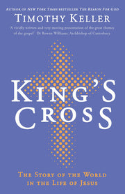 King's Cross: The Story of the World in the Life of Jesus
