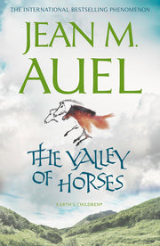 The Valley of Horses: the propulsive and enthralling sequel in the bestselling Earth's Children series