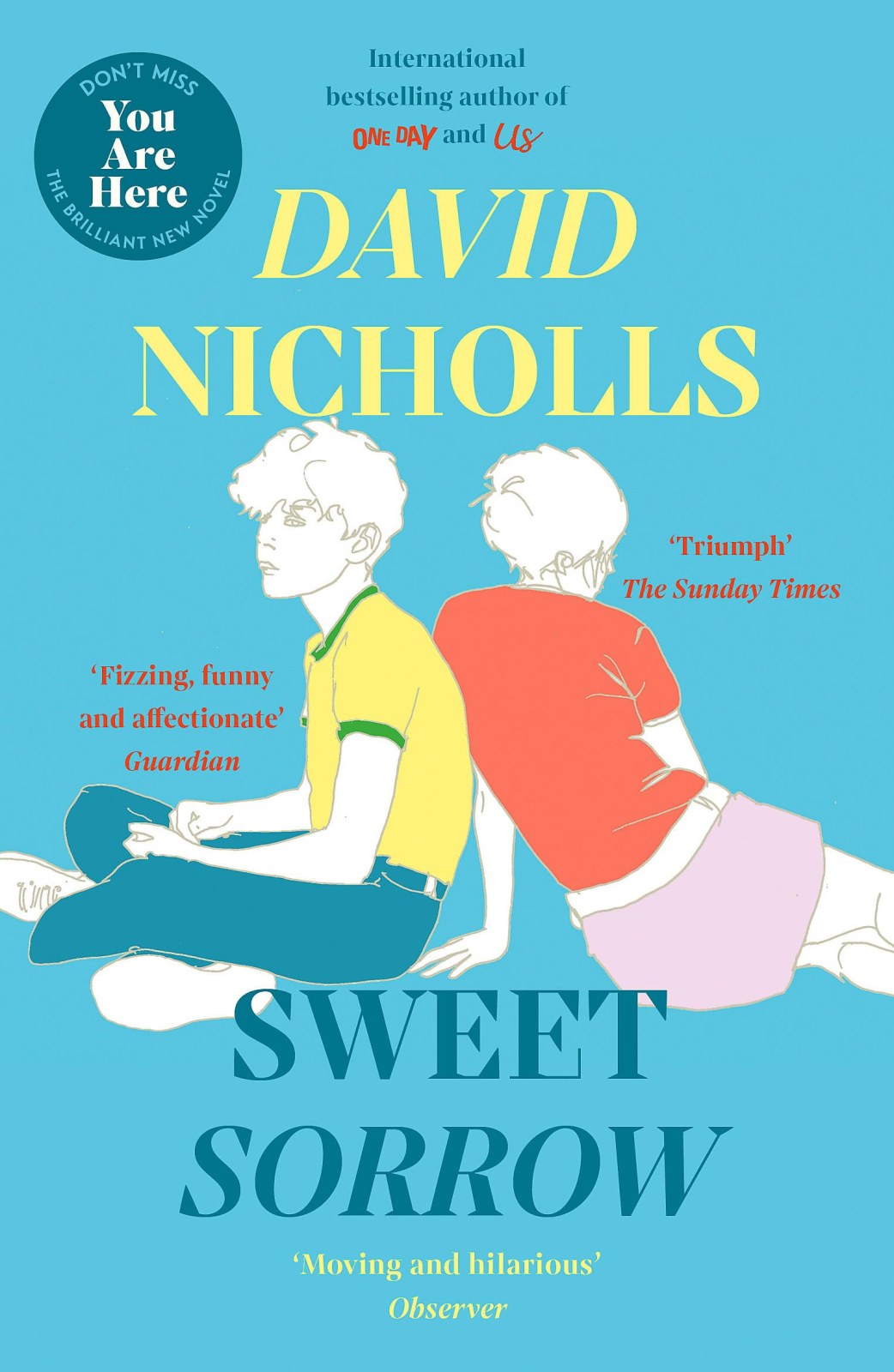 Sweet Sorrow: The Sunday Times bestselling novel from the author of ONE DAY and YOU ARE HERE
