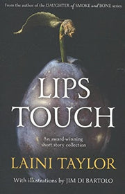 Lips Touch: An award-winning gothic fantasy short story collection