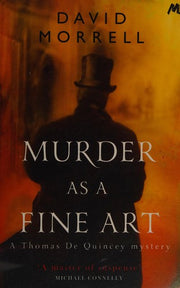 Murder as a Fine Art: Thomas and Emily De Quincey 1 (Victorian De Quincey mysteries)