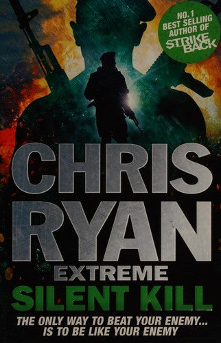 Chris Ryan Extreme: Silent Kill: Extreme Series 4