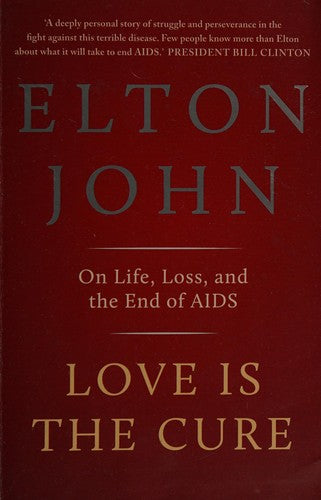 Love is the Cure: On Life, Loss and the End of AIDS