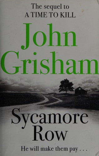 Sycamore Row: The edge-of-your-seat courtroom drama from the number 1 Sunday Times bestselling author