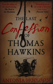 The Last Confession of Thomas Hawkins: Thomas Hawkins Book 2