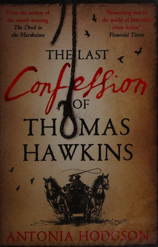 The Last Confession of Thomas Hawkins: Thomas Hawkins Book 2