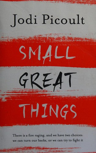 Small Great Things: A heartbreaking and inspirational ethical dilemma novel that will forever change how you see the world