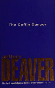 The Coffin Dancer: Lincoln Rhyme Book 2 (Lincoln Rhyme Thrillers) ( cover can vary): A gripping and page turning crime thriller with a killer twist from the global bestseller