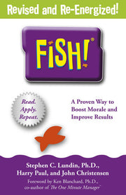 Fish!: A remarkable way to boost morale and improve results, over 6 million copies sold