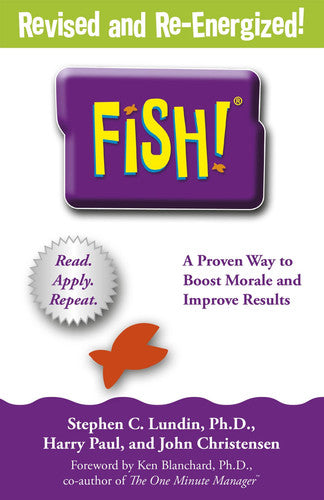 Fish!: A remarkable way to boost morale and improve results, over 6 million copies sold