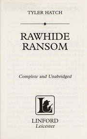 Rawhide Ransom (Linford Western Library)