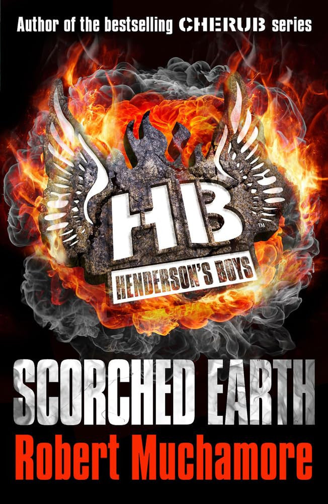 Scorched Earth: Book 7: 07 (Henderson's Boys)