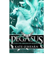 Pegasus and the Origins of Olympus: Book 4