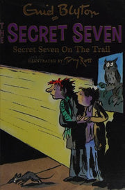 Secret Seven On The Trail: Book 4