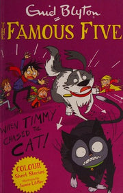 Famous Five Colour Short Stories: When Timmy Chased the Cat (Famous Five: Short Stories)