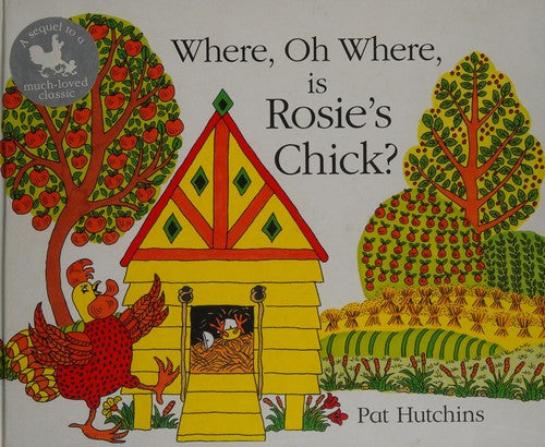 Where, Oh Where, is Rosie's Chick?