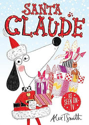 Santa Claude: Alex T. Smith