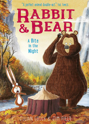 A Bite in the Night: Book 4: The hilarious modern classic and next step from picture books (Rabbit and Bear)