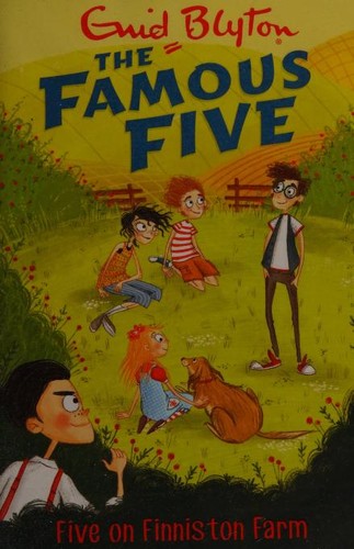 Five On Finniston Farm: Book 18 (Famous Five)