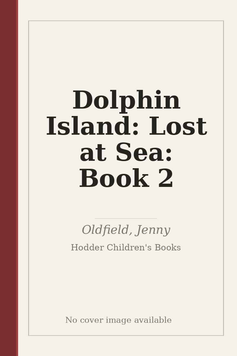 Dolphin Island: Lost at Sea: Book 2 - no cover image available
