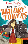 First Term: Book 1 (Malory Towers)