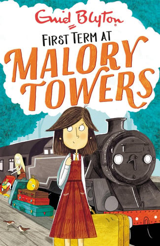 First Term: Book 1 (Malory Towers)