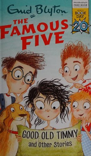 Famous Five: Good Old Timmy and Other Stories: World Book Day 2017