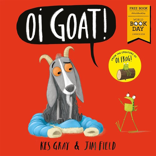 Oi Goat!: World Book Day 2018 (Oi Frog and Friends)