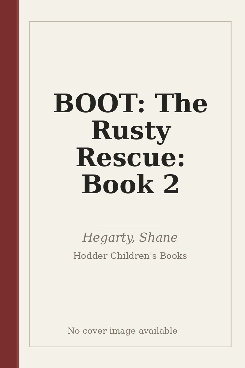 BOOT: The Rusty Rescue: Book 2 - no cover image available